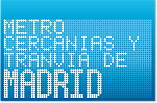 Metro, Cercanías y tranvía de Madrid